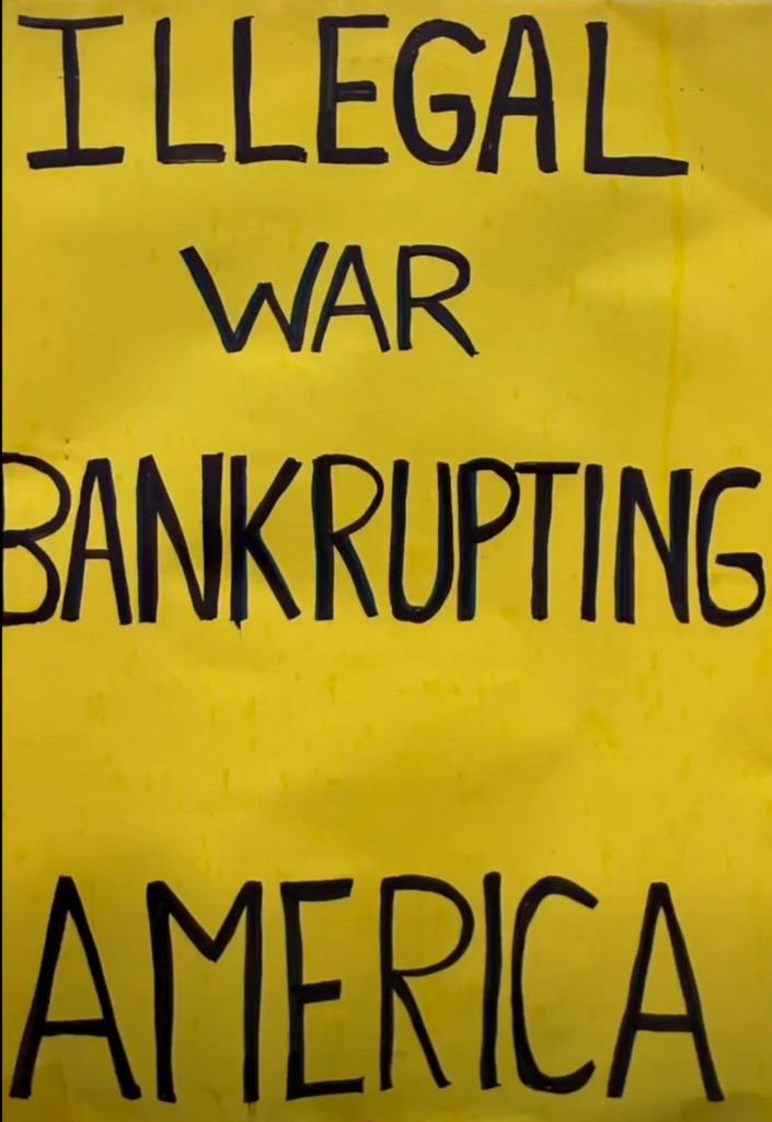Sign Illegal war bankrupting America